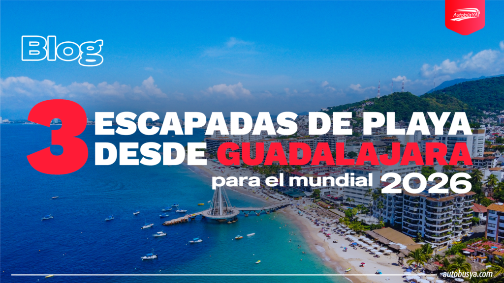 Entre goles y olas: tres escapadas de playa desde Guadalajara para el Mundial 2026